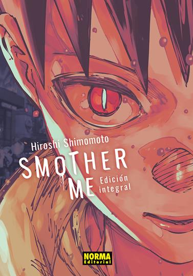 Smother me. Integral | N0626-NOR05 | Hiroshi Shinomoto | Terra de Còmic - Tu tienda de cómics online especializada en cómics, manga y merchandising