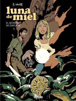 Luna de miel. El secreto de Coatlicue | N0326-OTED34 | Bastien Vivés | Terra de Còmic - Tu tienda de cómics online especializada en cómics, manga y merchandising
