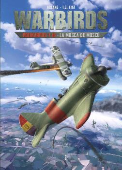 Warbirds 2. Polikarpov 1-16. La mosca de Moscú  | N0526-OTED39 | Richard D. Nolane, I.S. Fiki | Terra de Còmic - Tu tienda de cómics online especializada en cómics, manga y merchandising