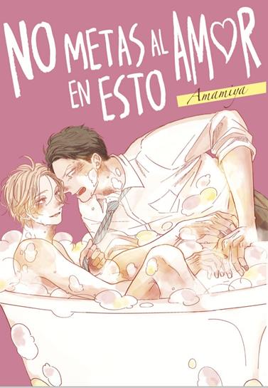 No metas al amor en esto | N1025-ARE10 | Amamiya | Terra de Còmic - Tu tienda de cómics online especializada en cómics, manga y merchandising