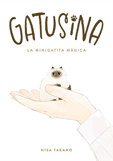Gatusina. La minigatita mágica | N1225-OTED25 | Hisa Takano | Terra de Còmic - Tu tienda de cómics online especializada en cómics, manga y merchandising