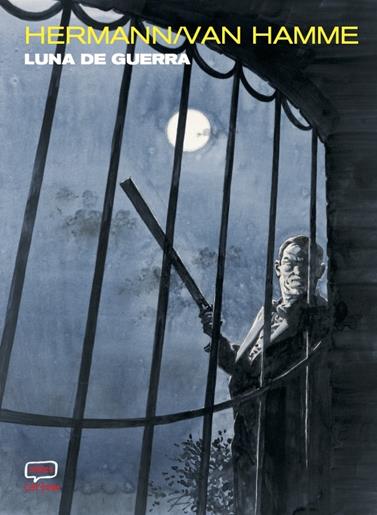 Luna de Guerra | N0325-OTED36 | Hermann & Van Hamme | Terra de Còmic - Tu tienda de cómics online especializada en cómics, manga y merchandising