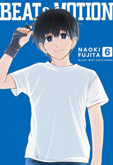 Beat & Motion, Vol. 6 | N0126-MILK06 | Naoki Fujita | Terra de Còmic - Tu tienda de cómics online especializada en cómics, manga y merchandising