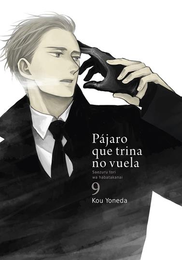 Pájaro que trina no vuela, Vol. 9  | N1125-OTED28 | Kou Yoneda | Terra de Còmic - Tu tienda de cómics online especializada en cómics, manga y merchandising