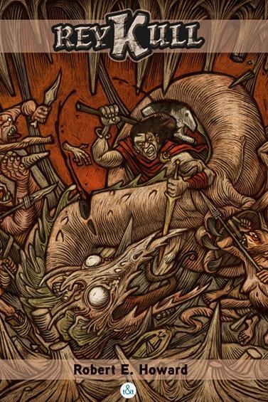 Rey Kull | N0523-OTED15 | Robert E. Howard | Terra de Còmic - Tu tienda de cómics online especializada en cómics, manga y merchandising