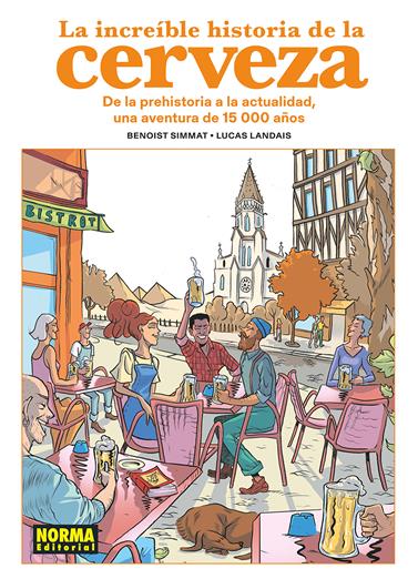 La increible historia de la cerveza | N1025-NOR45 | Benoist Simmat, Lucas Landais | Terra de Còmic - Tu tienda de cómics online especializada en cómics, manga y merchandising