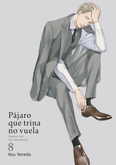 Pájaro que trina no vuela, Vol. 8 | N0624-OTED06 | Kou Yoneda | Terra de Còmic - Tu tienda de cómics online especializada en cómics, manga y merchandising
