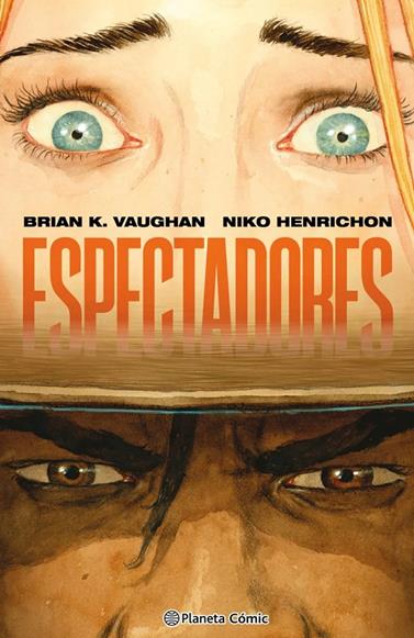 Espectadores | N0926-PLA12 | Brian K.Vaughan, Niko Henrichon | Terra de Còmic - Tu tienda de cómics online especializada en cómics, manga y merchandising