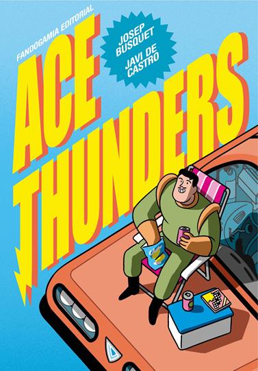 Ace Thunders | N0323-OTED36 | Josep Busquet, Javi de Castro | Terra de Còmic - Tu tienda de cómics online especializada en cómics, manga y merchandising