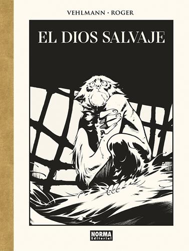 El dios salvaje. Edición de lujo en blanco y negro | N0524-NOR04 | Fabien Vehlmann, Roger Ibáñez | Terra de Còmic - Tu tienda de cómics online especializada en cómics, manga y merchandising