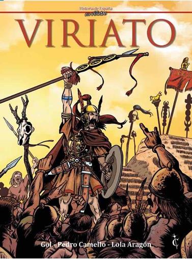 Viriato | N1120-OTED23 | Gol, Pedro Camello, Lola Aragón | Terra de Còmic - Tu tienda de cómics online especializada en cómics, manga y merchandising