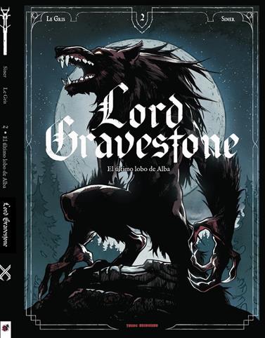 Lord Gravestone 02. El último lobo de Alba | N0723-OTED14 | Jérôme Le Gris, Nicolas Siner  | Terra de Còmic - Tu tienda de cómics online especializada en cómics, manga y merchandising