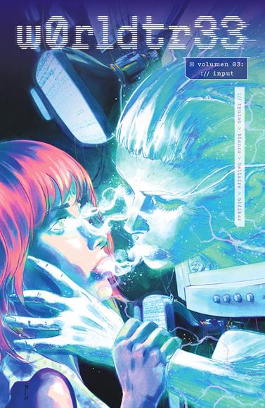 W0rldtr33 vol.3. Input | N0326-NOR50 | James Tynion IV, Fernando Blanco, Jordie Bellaire | Terra de Còmic - Tu tienda de cómics online especializada en cómics, manga y merchandising