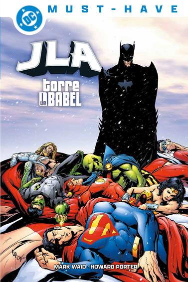 DC Must-Have. JLA: La torre de Babel | N0726-PAN47 | Arnie Jorgensen, Dan Curtis Johnson, Mark Pajarillo, Devin Grayson, Steve Scott, Howard Porter, Mark Waid, Pablo Raimondi | Terra de Còmic - Tu tienda de cómics online especializada en cómics, manga y merchandising