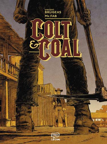 Colt & Coal | N0626-OTED37 | Vincent Brugeas y Mr. Fab | Terra de Còmic - Tu tienda de cómics online especializada en cómics, manga y merchandising