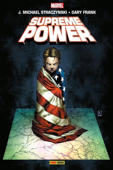 Supreme Power. La colección completa | N0726-PAN88 | J. Michael Straczynski y Gary Frank con Sara Barnes, Travel Foreman, Dan Jurgens, Daniel Way y Steve Dillon | Terra de Còmic - Tu tienda de cómics online especializada en cómics, manga y merchandising