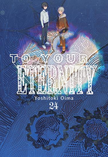 To Your Eternity, Vol. 24 | N1225-MILK07 | Yoshitoki Oima | Terra de Còmic - Tu tienda de cómics online especializada en cómics, manga y merchandising