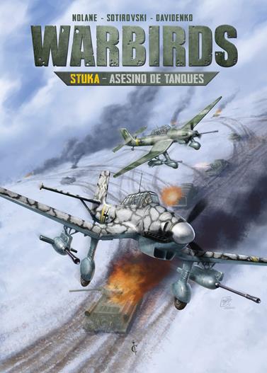 Warbirds. Stuka - Asesino de tanques | N1025-OTED38 | Richard D. Nolane, Aleksandar Sotirovski, Vladimir Davidenko | Terra de Còmic - Tu tienda de cómics online especializada en cómics, manga y merchandising