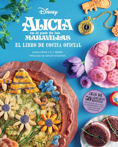Alicia en el Pais de las Maravillas: El libro de cocina oficial | N0624-NOR48 | Elena Craig, S.T. Bende | Terra de Còmic - Tu tienda de cómics online especializada en cómics, manga y merchandising
