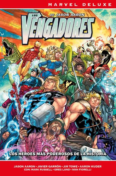 Marvel Deluxe. Los Vengadores de Jason Aaron 7. Los héroes más poderosos de la historia | N1026-PAN23 | Ivan Fiorelli, Jim Towe, Greg Land, Aaron Kuder, Jason Aaron, Javier Garrón, Mark Russell | Terra de Còmic - Tu tienda de cómics online especializada en cómics, manga y merchandising