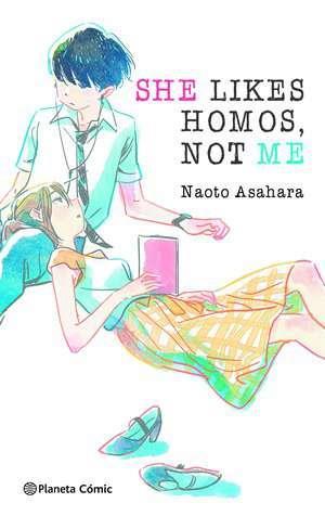 She Likes Homos, Not Me (novela) | N0623-PLA33 | Naoto Asahara | Terra de Còmic - Tu tienda de cómics online especializada en cómics, manga y merchandising