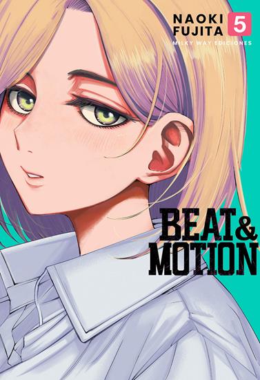 Beat & Motion, Vol. 5 | N0925-MILK05 | Naoki Fujita | Terra de Còmic - Tu tienda de cómics online especializada en cómics, manga y merchandising