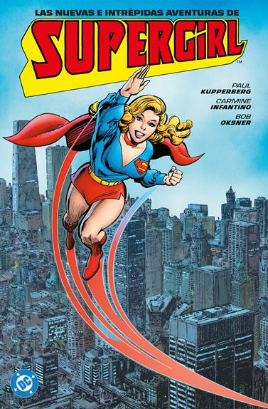 Archivos DC. Las nuevas e intrépidas aventuras de Supergirl | N0626-PAN89 | Paul Kupperberg, Carmine Infantino | Terra de Còmic - Tu tienda de cómics online especializada en cómics, manga y merchandising