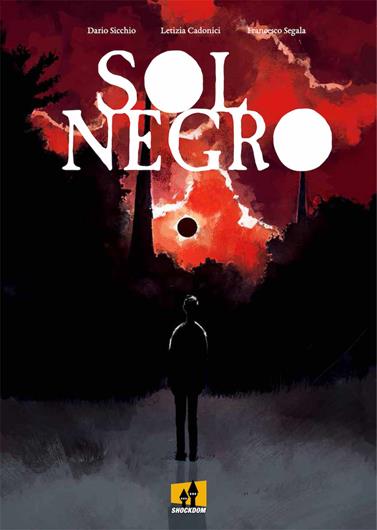 Sol negro | N0322-OTED026 | Dario Sicchio, Letizia Cadonici, Francesco Segala | Terra de Còmic - Tu tienda de cómics online especializada en cómics, manga y merchandising