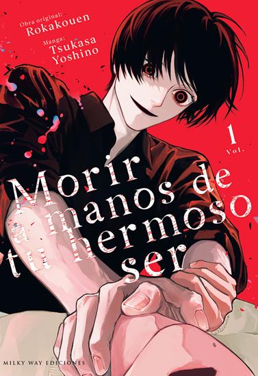 Morir a manos de tu hermoso ser 01 | N0626-MILK03 | Rokakouen / Tsukasa Yoshino | Terra de Còmic - Tu tienda de cómics online especializada en cómics, manga y merchandising