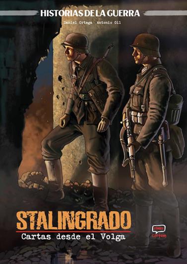 Stalingrado. Cartas desde el Volga | N0726-OTED35 | Antonio Gil y Daniel Ortega | Terra de Còmic - Tu tienda de cómics online especializada en cómics, manga y merchandising
