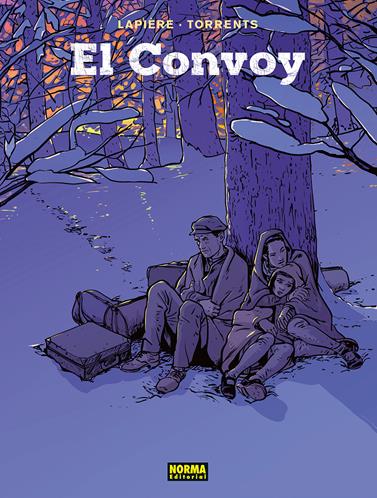 El convoy. Edición integral | N1126-NOR38 | Denis Lapière,  Eduard Torrents | Terra de Còmic - Tu tienda de cómics online especializada en cómics, manga y merchandising