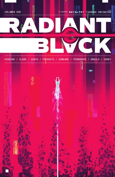 Radiant black 06. La guerra catalyst. Las tierras infinitas | N0825-NOR45 | Kyle Higgins, Marcelo Costa | Terra de Còmic - Tu tienda de cómics online especializada en cómics, manga y merchandising