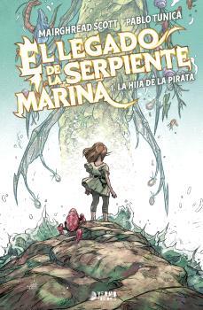 El legado de la Serpiente Marina 01 | N0426-YER01 | Mairghread Scott, Pablo Tunica | Terra de Còmic - Tu tienda de cómics online especializada en cómics, manga y merchandising