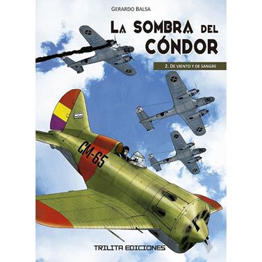 La sombra del Condor 2. De viento y sangre | N0323-OTED18 | Gerardo Balsa | Terra de Còmic - Tu tienda de cómics online especializada en cómics, manga y merchandising