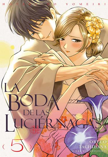 La boda de las luciérnagas 05 | N0825-MILK09 | Oreco Tachibana | Terra de Còmic - Tu tienda de cómics online especializada en cómics, manga y merchandising