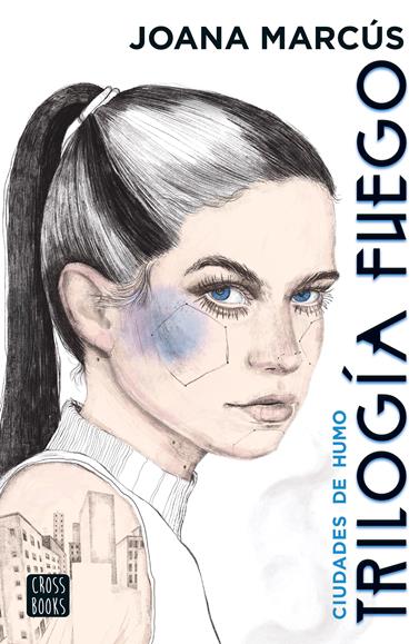 Trilogía Fuego 1. Ciudades de humo | N0322-LIB013 | Joana Marcús | Terra de Còmic - Tu tienda de cómics online especializada en cómics, manga y merchandising