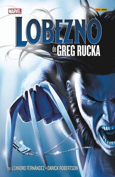 Lobezno de Greg Rucka. La colección | N0326-PAN000 | Greg Rucka, Darick Robertson y Leandro Fernández | Terra de Còmic - Tu tienda de cómics online especializada en cómics, manga y merchandising