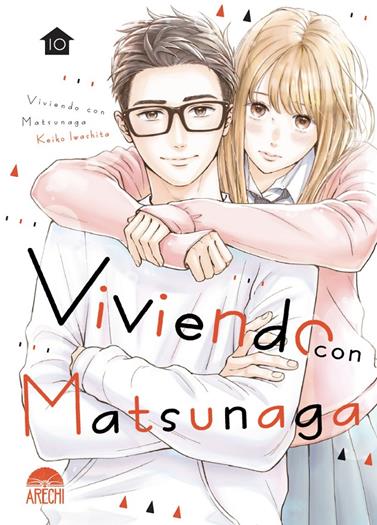 Viviendo con Matsunaga 10 | N1025-ARE11 | Keiko Iwashita | Terra de Còmic - Tu tienda de cómics online especializada en cómics, manga y merchandising