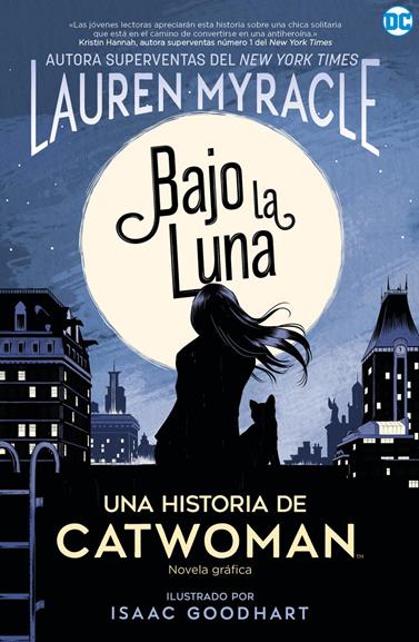 Bajo la Luna. Una historia de Catwoman | N0321-HID03 | Lauren Myracle | Terra de Còmic - Tu tienda de cómics online especializada en cómics, manga y merchandising