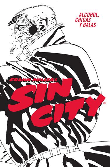 Sin City 06. Alcohol, chicas y balas (Cartoné) | N0726-NOR43 | Frank Miller | Terra de Còmic - Tu tienda de cómics online especializada en cómics, manga y merchandising