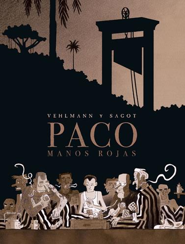 Paco. Manos Rojas Integral | N0822-NOR17 | Fabien Vehlmann, Eric Sagot | Terra de Còmic - Tu tienda de cómics online especializada en cómics, manga y merchandising
