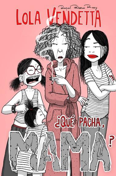 Lola Vendetta. ¿Qué pacha, Mama? | N0425-PLA42 | Raquel Riba Rossy | Terra de Còmic - Tu tienda de cómics online especializada en cómics, manga y merchandising