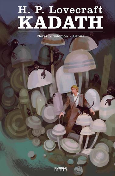 Kadath (H.P. Lovecraft) | N0621-OTED25 | Florentino Flores, Guillermo Senna, Jacques Salomon | Terra de Còmic - Tu tienda de cómics online especializada en cómics, manga y merchandising