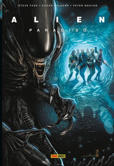 Alien: Paradiso | N0226-PAN103 | Steve Foxe, Peter Nguyen, Edgar Salazar | Terra de Còmic - Tu tienda de cómics online especializada en cómics, manga y merchandising