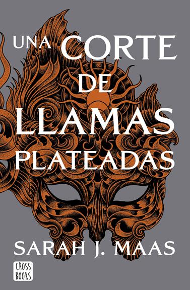 Una corte de llamas plateadas | N0322-LIB012 | Sarah J. Maas | Terra de Còmic - Tu tienda de cómics online especializada en cómics, manga y merchandising
