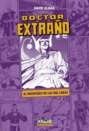 DOCTOR EXTRAÑO: EL HECHICERO DE LAS MIL CARAS | N0623-DOL09 | David Aliaga | Terra de Còmic - Tu tienda de cómics online especializada en cómics, manga y merchandising