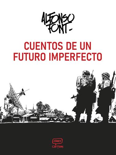 Cuentos de un futuro imperfecto | N0626-OTED35 | Alfonso Font | Terra de Còmic - Tu tienda de cómics online especializada en cómics, manga y merchandising