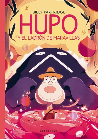 Hupo y el ladron de las maravillas | N0426-NOR01 | Billy Partridge | Terra de Còmic - Tu tienda de cómics online especializada en cómics, manga y merchandising
