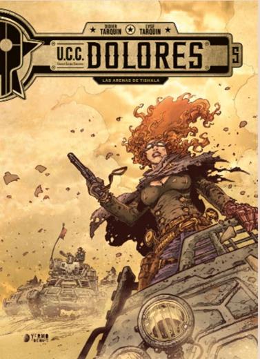 U.C.C. Dolores 05. Las arenas de Tishala | N1025-YER06 | Didier Tarquin, Lyse Tarquin | Terra de Còmic - Tu tienda de cómics online especializada en cómics, manga y merchandising