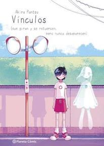 Planeta Manga: Vínculos | N1122-PLA50 | Akira Pantsu | Terra de Còmic - Tu tienda de cómics online especializada en cómics, manga y merchandising